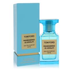 Tom Ford Mandarino Di Amalfi Eau De Parfum Spray (Unisex) By Tom Ford Tom Ford